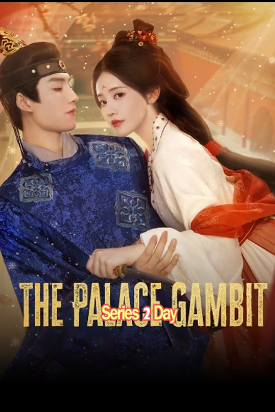 The Palace Gambit (2025) ศึกเสน่หาล่าบัลลังก์ ซับไทย EP1-26 (จบ)