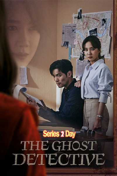 ดูซีรี่ย์ The Ghost Detective สืบจากผี (2018) EP.1-32 (พากย์ไทย)