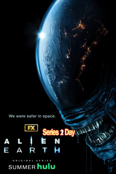 ดูซีรี่ย์ เอเลี่ยนเอิร์ธ 2025 Alien: Earth พากย์ไทย EP1-8 (จบ)
