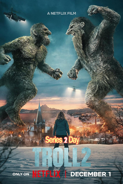 หนัง Troll 2 โทรลล์ 2 พากย์ไทย (2025) เต็มเรื่อง (HD)