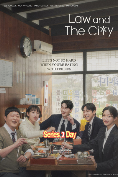 ดูซีรี่ย์ Law and The City (2025) ซับไทย EP.1-12 (จบ)
