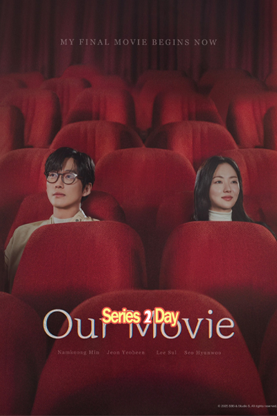 ดูซีรี่ย์ Our Movie (2025) พากย์ไทย-ซับไทย EP.1-12 (จบ)