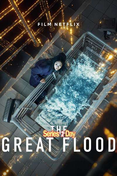 ดูหนัง The Great Flood พากย์ไทย (2025) netflix