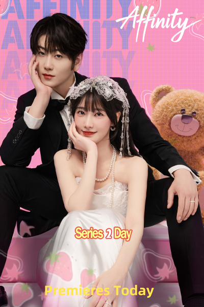 ดูซีรีย์ โอบรักแรงเสน่หา Affinity ซับไทย (2026) EP1-28 (จบ)