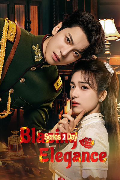 ดูซีรี่ย์ เพลิงรักล่มเมือง (พากย์ไทย) Blazing Elegance (2025) EP1-24 (จบ)