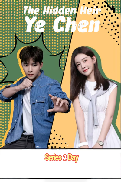 ดูซีรี่ย์ รหัสลับทายาทหมื่นล้าน The Hidden Heir Ye Chen (2026) ซับไทย EP1-36 (จบ)