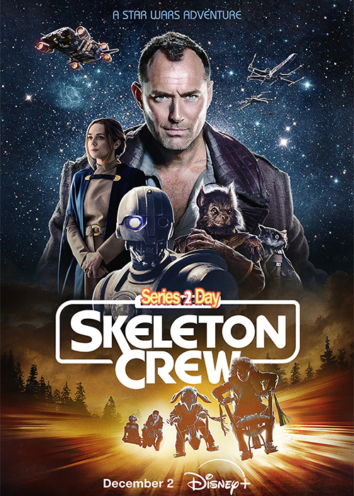 ดูซีรี่ย์ Star Wars Skeleton Crew (2024) ซับไทย EP.1-8 (จบ)
